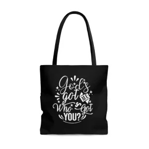 God's Got Me Who's Got You Black Tote Bag