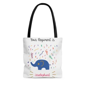 Your argument is irrelephant AOP Tote Bag