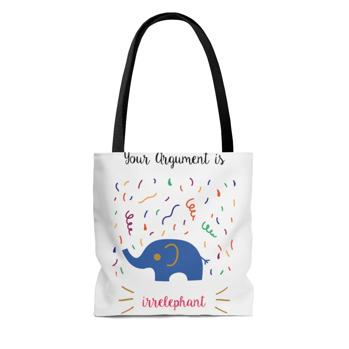 Your argument is irrelephant AOP Tote Bag