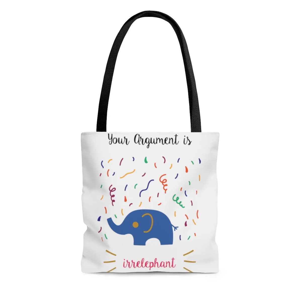 Your argument is irrelephant AOP Tote Bag